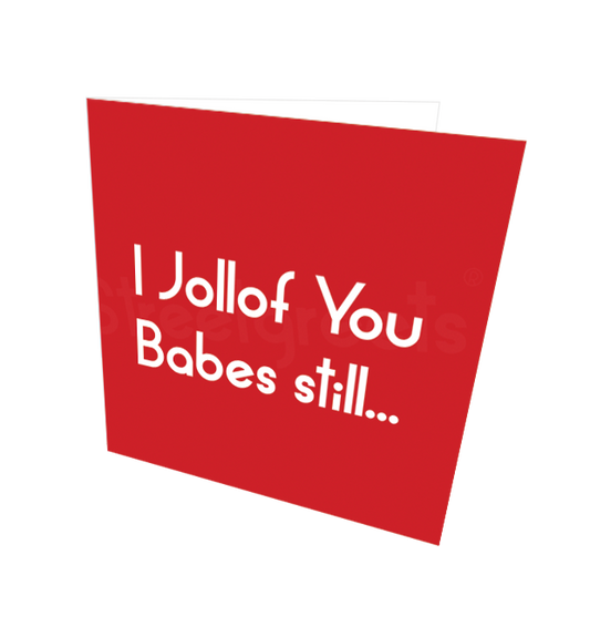 I JOLLOF YOU CARD - Streetgreets