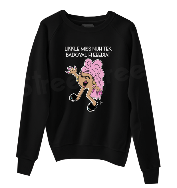 LIKKLE MISS FI EEEDIAT SWEATSHIRT - Streetgreets