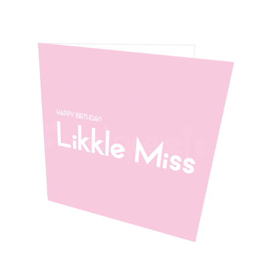 LIKKLE MISS HB CARD - Streetgreets