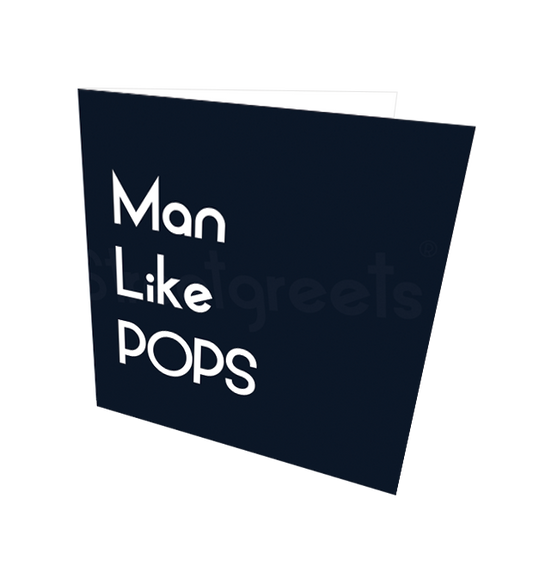 MAN LIKE POPS CARD - Streetgreets