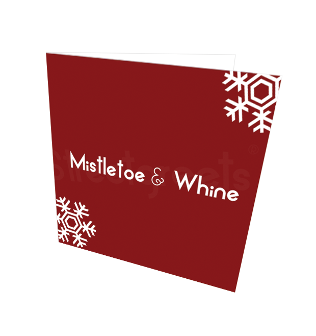 MISTLETOE & WHINE CARD