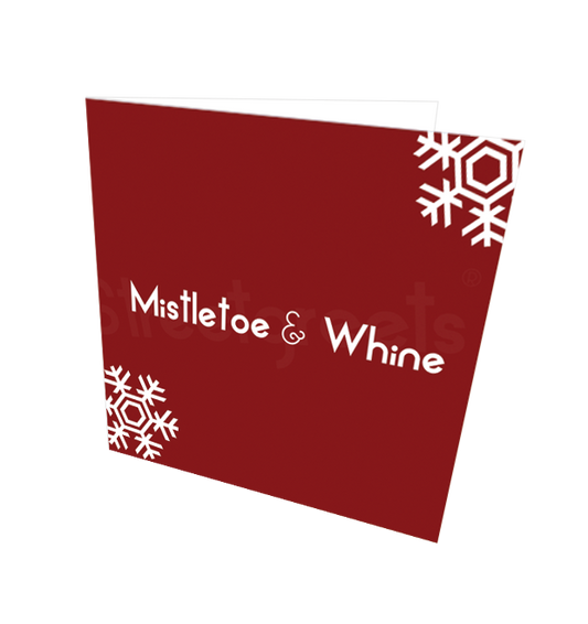 MISTLETOE & WHINE CARD - Streetgreets