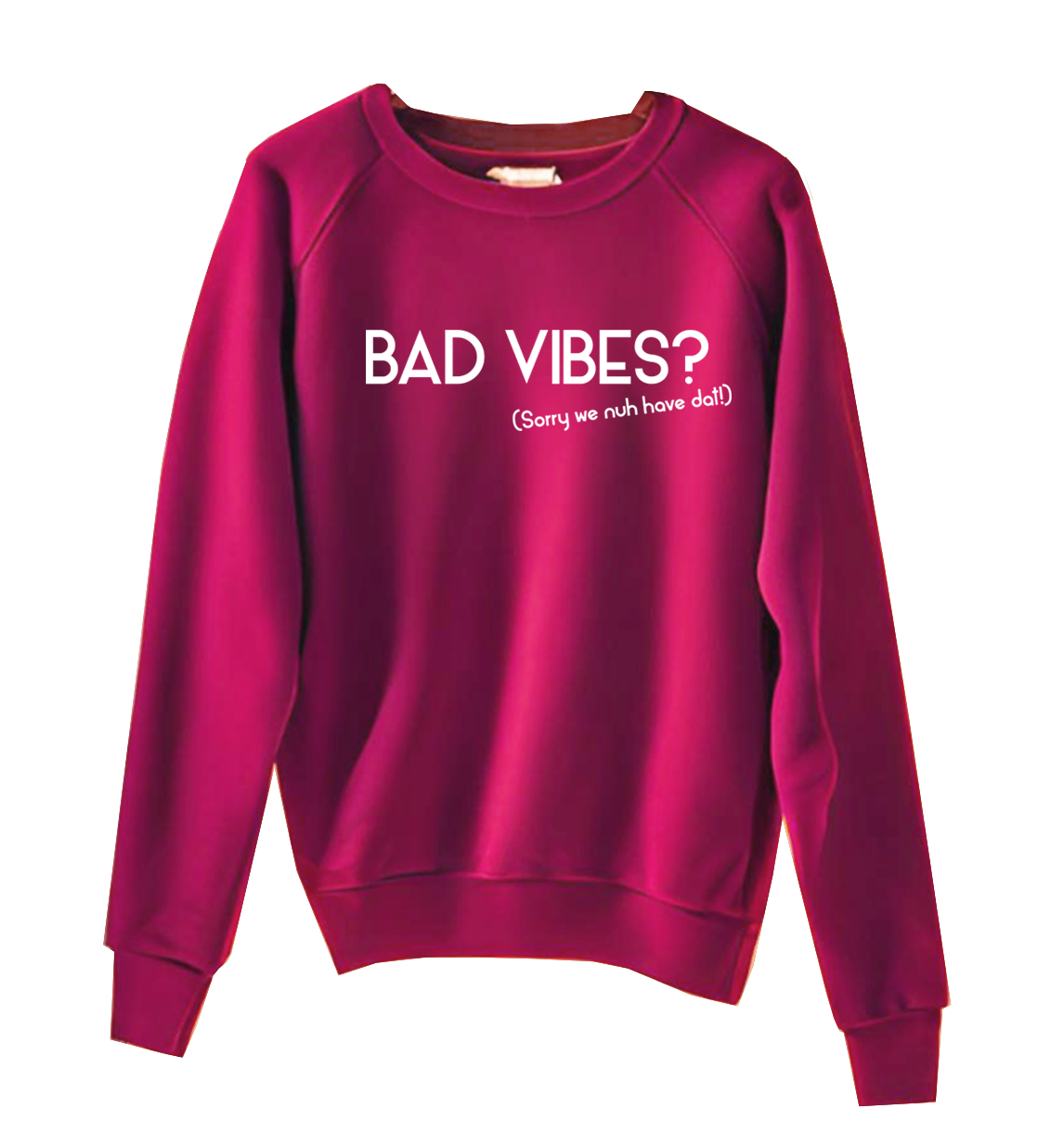 NO BAD VIBES SWEATSHIRT - Streetgreets