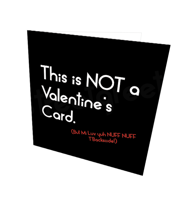 NOT A VALENTINE'S CARD