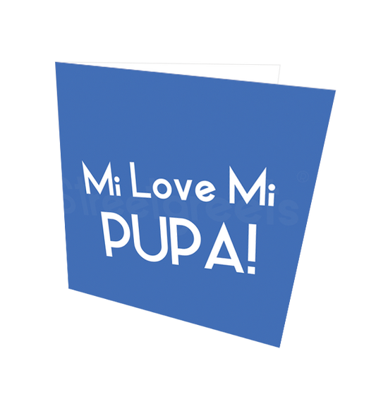 MI LOVE MI PUPA CARD - Streetgreets