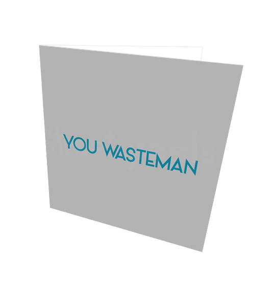 WASTEMAN CARD - Streetgreets