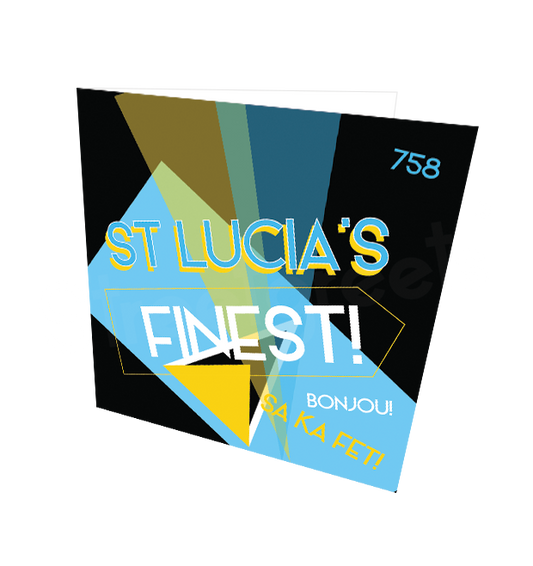 ST LUCIA'S FINEST CARD - Streetgreets