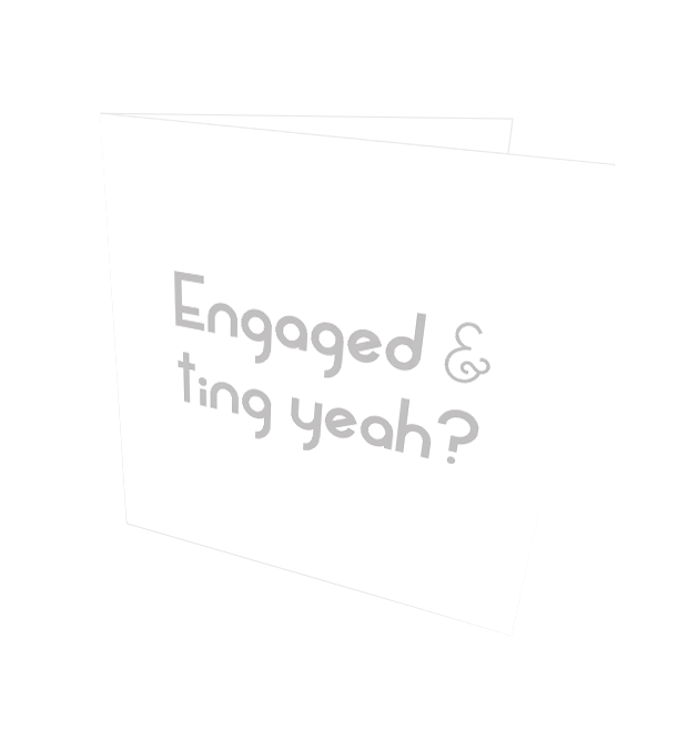 ENGAGED & TING CARD